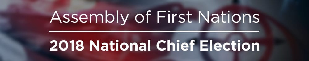 afn national chief election 2018