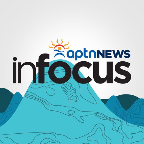 APTN InFocus